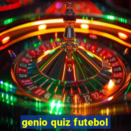 genio quiz futebol